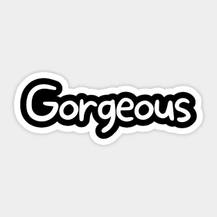 Gorgeous Sticker